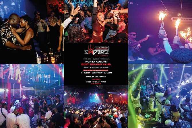 Empire Lounge: Punta Cana Hip-Hop Night Out & VIP Experience - Key Highlights Worth Planning For